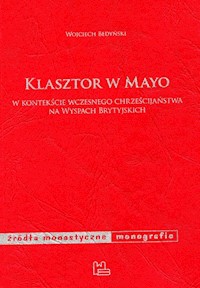 Klasztor w Mayo - Bedyński Wojciech - książka