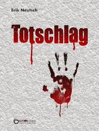 Totschlag - Erik Neutsch - ebook