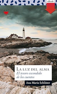 La luz del alma - Ana María Schlüter Rodés - ebook