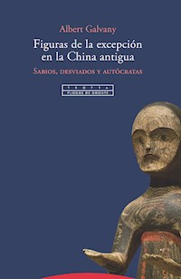 Figuras de la excepción en la China antigua - Albert Galvany - ebook
