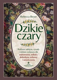 Dzikie czary - Rebecca Beyer - książka
