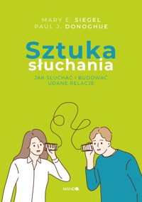 Sztuka słuchania - Donoghue Paul J.,Siegel Mary E. - książka