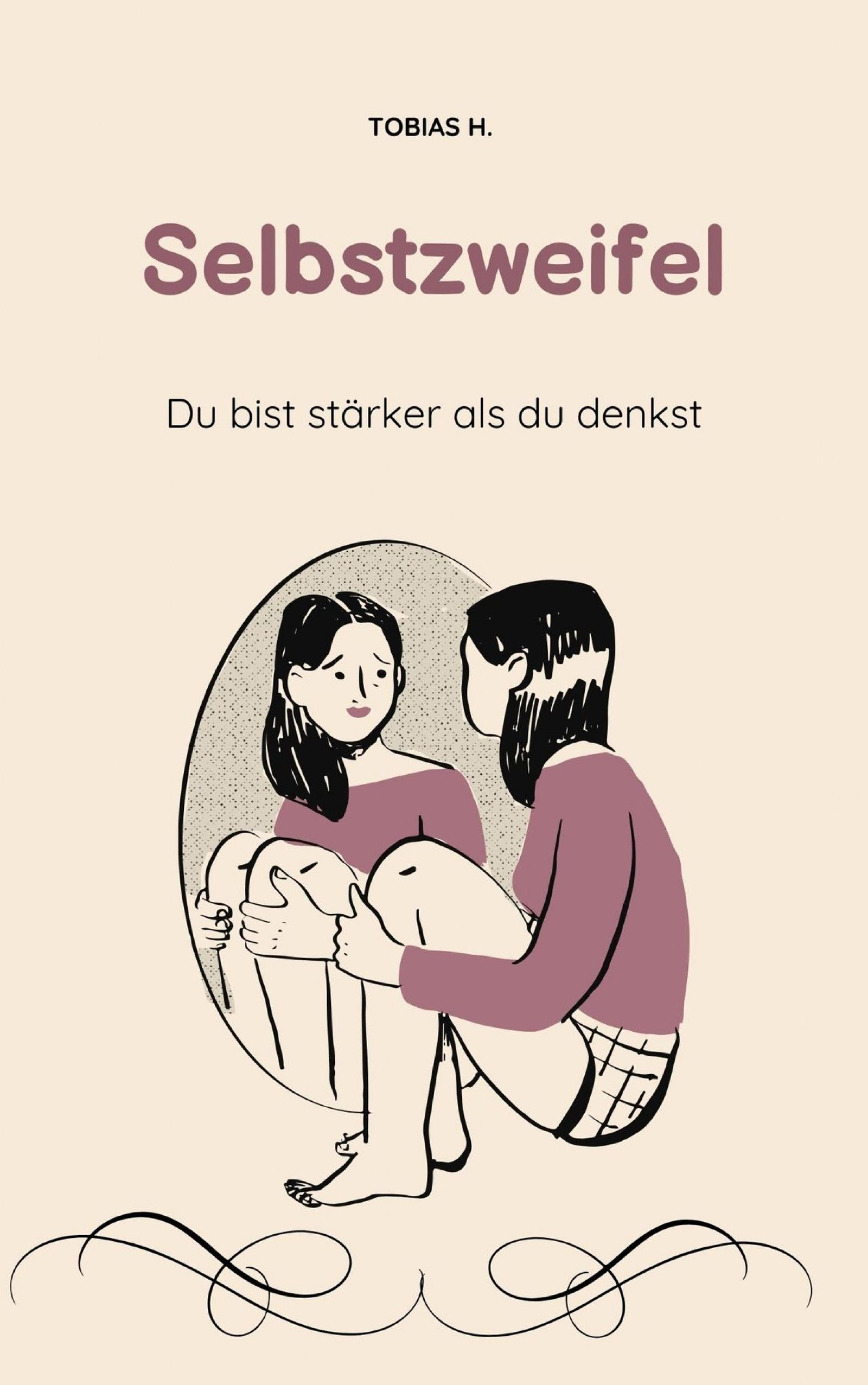 Selbstzweifel - du bist stärker als du denkst
