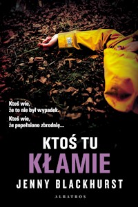 Ktoś tu kłamie - Jenny Blackhurst - ebook + audiobook + książka