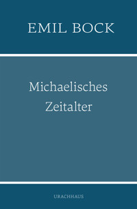 Michaelisches Zeitalter - Emil Bock - ebook
