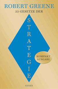 33 Gesetze der Strategie - Robert Greene - ebook