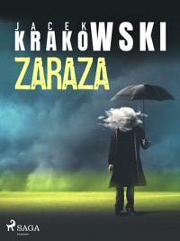 Zaraza - Jacek Krakowski - ebook + audiobook