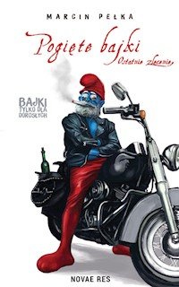 Pogięte bajki Ostatnie zlecenie - Marcin Pełka - książka