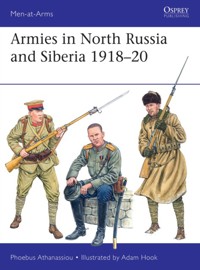 Armies in North Russia and Siberia 1918-20 - Phoebus Athanassiou - książka