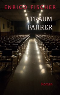 Traumfahrer - Enrico Fischer - ebook