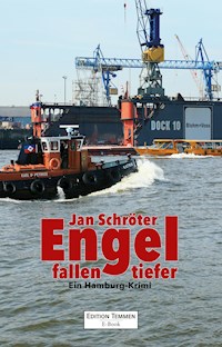 Engel fallen tiefer - Jan Schröter - ebook