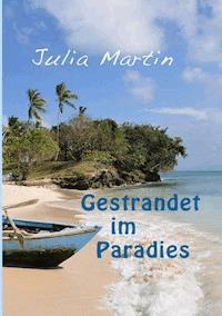 Gestrandet im Paradies - Julia Martin - ebook