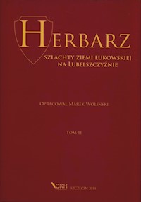 Herbarz szlachty ziemi łukowskiej na Lubelszczyźnie Tom 2 -  - książka