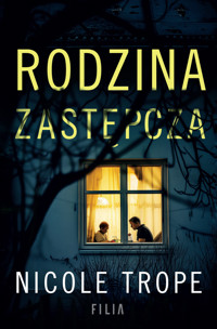 Rodzina zastępcza - Nicole Trope - ebook + audiobook + książka