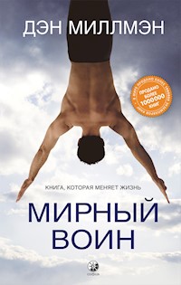 Мирный Воин - Дэн Миллмэн - ebook