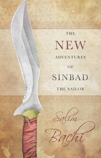 The New Adventures of Sinbad the Sailor - Salim Bachi - ebook