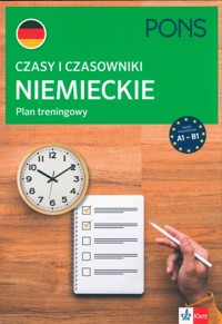 Czasy i czasowniki niemieckie. Plan treningowy PONS A1-B1 - Hauschild Alke - książka