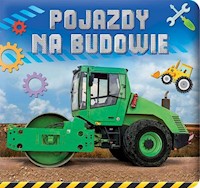 Pojazdy na budowie -  - książka