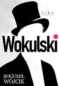 Wokulski - Bogumił Wójcik - ebook + książka