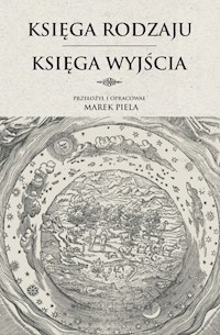 Księga Rodzaju Księga Wyjścia - Piela Marek - książka