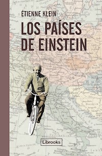 Los países de Einstein - Ètienne Klein - ebook