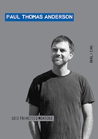 Paul Thomas Anderson - José Francisco Montero Martínez - ebook