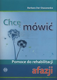 Chcę mówić - Der-Staszewska Barbara - książka