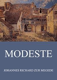 Modeste - Johannes Richard zur Megede - ebook