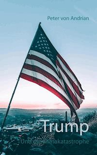 Trump - Peter von Andrian - ebook