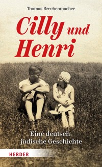 Cilly und Henri - Thomas Brechenmacher - ebook