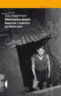 Niemiecka jesień. Reportaż z podróży po Niemczech - Stig Dagerman - ebook + książka