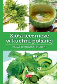Zioła lecznicze w kuchni polskie - Iwona Czarkowska - książka