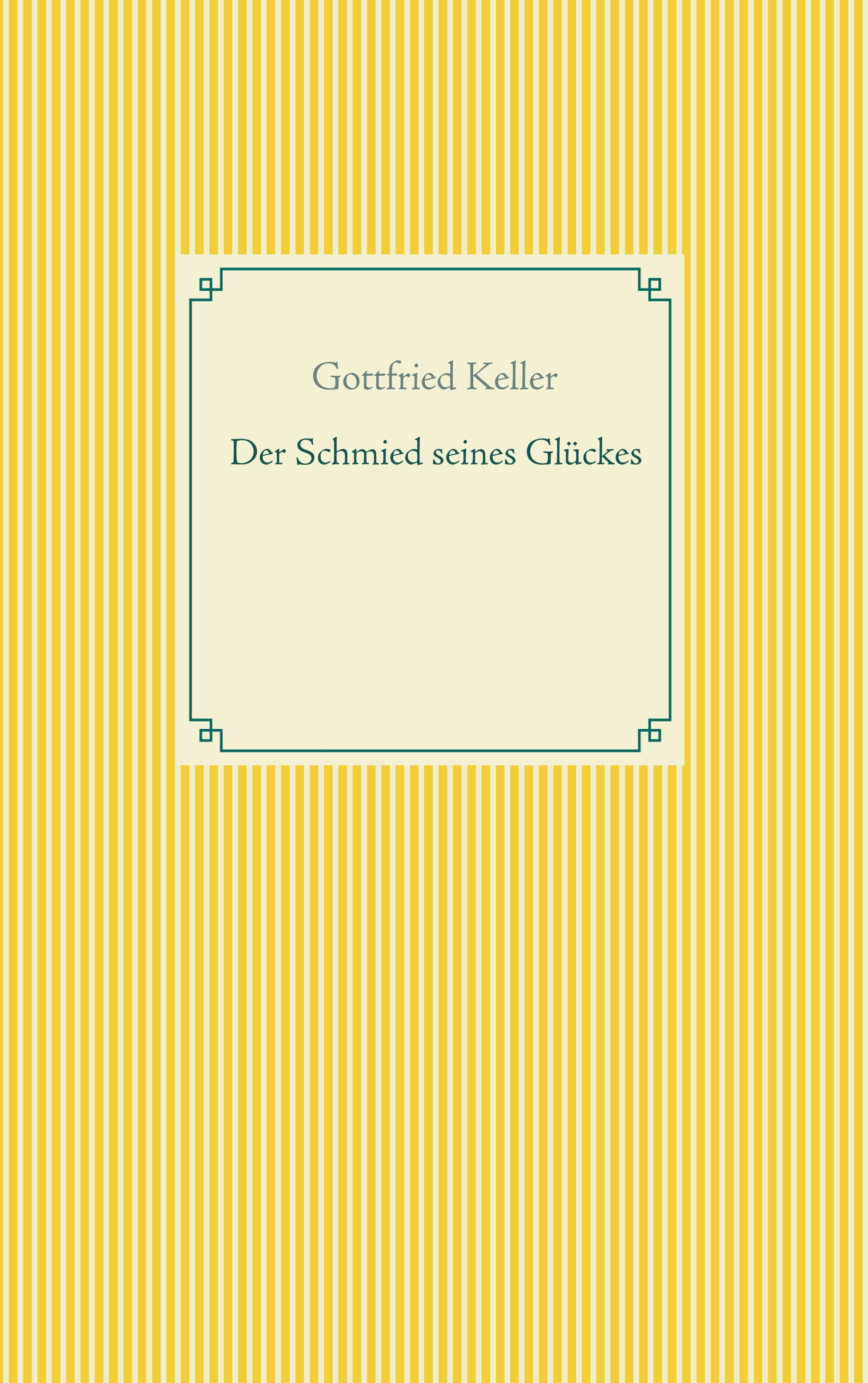 Der Schmied seines Glückes - Spiegel das Kätzchen - Gottfried  Keller - ebook
