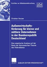 Außenwirtschaftsförderung für kleine und mittlere Unternehmen in der Bundesrepublik Deutschland - Christian Hauser - ebook