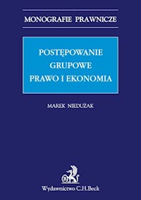 Postępowanie grupowe Prawo i ekonomia - Marek Niedużak - książka