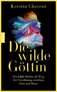 Die wilde Göttin - Kerstin Chavent - ebook