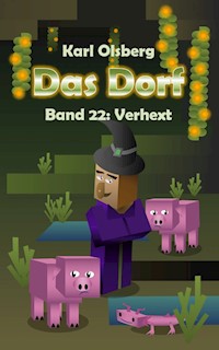 Das Dorf Band 22: Verhext - Karl Olsberg - ebook