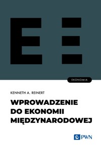 Wprowadzenie do ekonomii międzynarodowej - Kenneth A. Reinert - książka