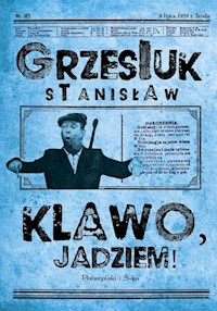 Klawo jadziem - Stanisław Grzesiuk - książka