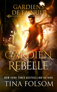 Gardien Rebelle - Tina Folsom - ebook