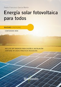 Energía solar fotovoltaica para todos - Pedro Francisco Garcia Martin - ebook