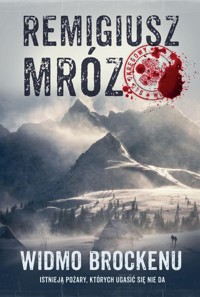 Widmo Brockenu - Remigiusz Mróz - ebook + audiobook + książka