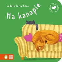 Moje pierwsze bajeczki. Na kanapie - null null - książka