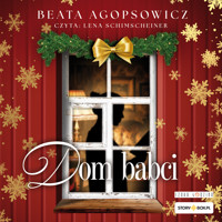 Dom babci - Agopsowicz Beata - ebook + audiobook