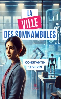 La ville des somnambules - Constantin Severin - ebook