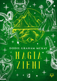 Magia ziemi. Żywioły - Dodie Graham McKay - książka