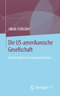 Die US-amerikanische Gesellschaft - Jakob Schissler - ebook