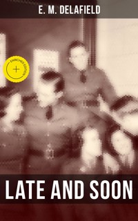 LATE AND SOON - Delafield E. M. - ebook