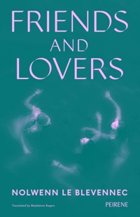 Friends and Lovers - Nolwenn Le Blevennec - ebook