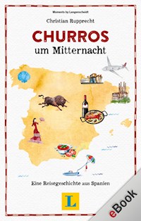 Churros um Mitternacht - Christian Rupprecht - ebook